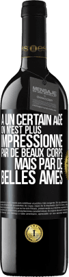 39,95 € Envoi gratuit | Vin rouge Édition RED MBE Réserve À un certain âge on n'est plus impressionné par de beaux corps mais par de belles âmes Étiquette Noire. Étiquette personnalisable Réserve 12 Mois Récolte 2015 Tempranillo