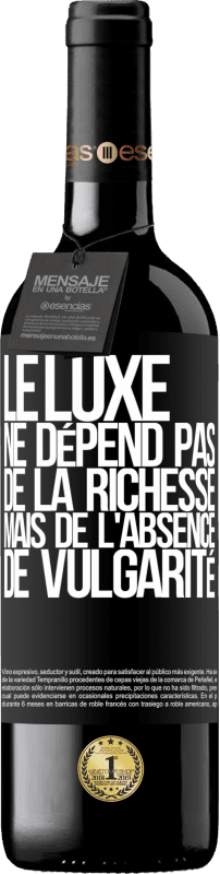 39,95 € Envoi gratuit | Vin rouge Édition RED MBE Réserve Le luxe ne dépend pas de la richesse, mais de l'absence de vulgarité Étiquette Noire. Étiquette personnalisable Réserve 12 Mois Récolte 2014 Tempranillo