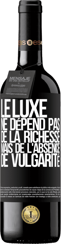 39,95 € Envoi gratuit | Vin rouge Édition RED MBE Réserve Le luxe ne dépend pas de la richesse, mais de l'absence de vulgarité Étiquette Noire. Étiquette personnalisable Réserve 12 Mois Récolte 2015 Tempranillo