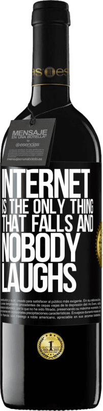 39,95 € 送料無料 | 赤ワイン REDエディション MBE 予約する 落ちてくるのはインターネットだけで、誰も笑わない ブラックラベル. カスタマイズ可能なラベル 予約する 12 月 収穫 2016 Tempranillo