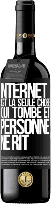 39,95 € Envoi gratuit | Vin rouge Édition RED MBE Réserve Internet est la seule chose qui tombe et personne ne rit Étiquette Noire. Étiquette personnalisable Réserve 12 Mois Récolte 2014 Tempranillo