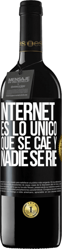 39,95 € Envío gratis | Vino Tinto Edición RED MBE Reserva Internet es lo único que se cae y nadie se ríe Etiqueta Negra. Etiqueta personalizable Reserva 12 Meses Cosecha 2015 Tempranillo