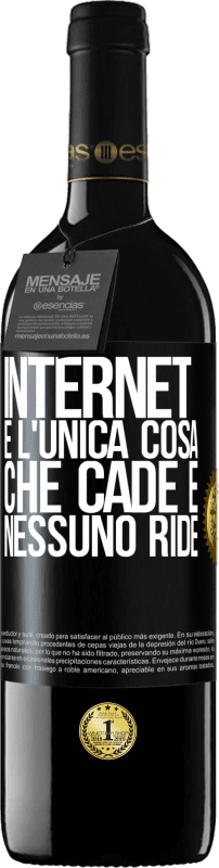 39,95 € Spedizione Gratuita | Vino rosso Edizione RED MBE Riserva Internet è l'unica cosa che cade e nessuno ride Etichetta Nera. Etichetta personalizzabile Riserva 12 Mesi Raccogliere 2015 Tempranillo