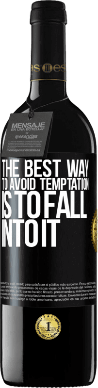 39,95 € 免费送货 | 红酒 RED版 MBE 预订 避免诱惑的最好方法就是陷入其中 黑标. 可自定义的标签 预订 12 个月 收成 2016 Tempranillo