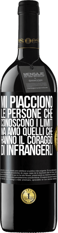 39,95 € Spedizione Gratuita | Vino rosso Edizione RED MBE Riserva Mi piacciono le persone che conoscono i limiti, ma amo quelli che hanno il coraggio di infrangerli Etichetta Nera. Etichetta personalizzabile Riserva 12 Mesi Raccogliere 2015 Tempranillo