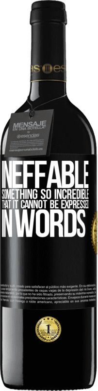 39,95 € 免费送货 | 红酒 RED版 MBE 预订 不可言喻令人难以置信的东西，无法用语言表达 黑标. 可自定义的标签 预订 12 个月 收成 2015 Tempranillo