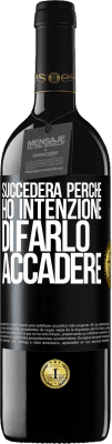 39,95 € Spedizione Gratuita | Vino rosso Edizione RED MBE Riserva Succederà perché ho intenzione di farlo accadere Etichetta Nera. Etichetta personalizzabile Riserva 12 Mesi Raccogliere 2015 Tempranillo