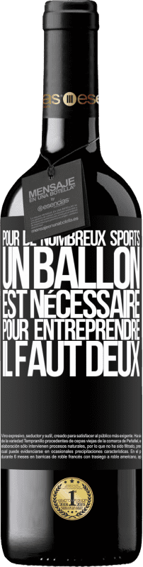 39,95 € Envoi gratuit | Vin rouge Édition RED MBE Réserve Pour de nombreux sports, un ballon est nécessaire. Pour entreprendre, il faut deux Étiquette Noire. Étiquette personnalisable Réserve 12 Mois Récolte 2015 Tempranillo