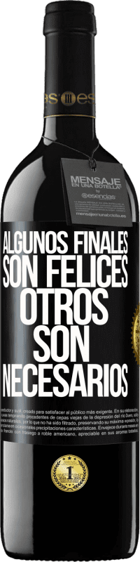 39,95 € Envío gratis | Vino Tinto Edición RED MBE Reserva Algunos finales son felices. Otros son necesarios Etiqueta Negra. Etiqueta personalizable Reserva 12 Meses Cosecha 2015 Tempranillo