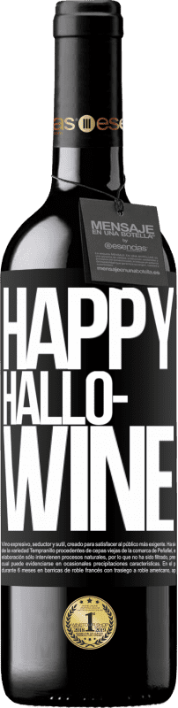 39,95 € Envoi gratuit | Vin rouge Édition RED MBE Réserve Happy Hallo-Wine Étiquette Noire. Étiquette personnalisable Réserve 12 Mois Récolte 2014 Tempranillo