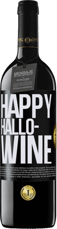 39,95 € Kostenloser Versand | Rotwein RED Ausgabe MBE Reserve Happy Hallo-Wine Schwarzes Etikett. Anpassbares Etikett Reserve 12 Monate Ernte 2015 Tempranillo