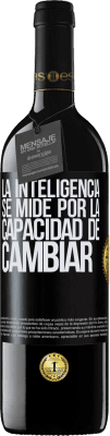 39,95 € Envío gratis | Vino Tinto Edición RED MBE Reserva La inteligencia se mide por la capacidad de cambiar Etiqueta Negra. Etiqueta personalizable Reserva 12 Meses Cosecha 2014 Tempranillo