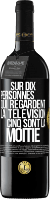 39,95 € Envoi gratuit | Vin rouge Édition RED MBE Réserve Sur dix personnes qui regardent la télévision cinq sont la moitié Étiquette Noire. Étiquette personnalisable Réserve 12 Mois Récolte 2015 Tempranillo