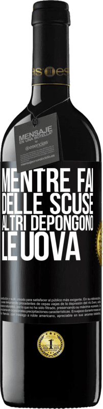 39,95 € Spedizione Gratuita | Vino rosso Edizione RED MBE Riserva Mentre fai delle scuse, altri depongono le uova Etichetta Nera. Etichetta personalizzabile Riserva 12 Mesi Raccogliere 2015 Tempranillo