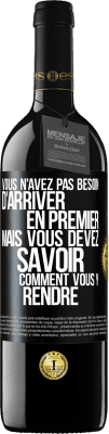 39,95 € Envoi gratuit | Vin rouge Édition RED MBE Réserve Vous n'avez pas besoin d'arriver en premier, mais vous devez savoir comment vous y rendre Étiquette Noire. Étiquette personnalisable Réserve 12 Mois Récolte 2015 Tempranillo