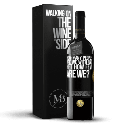 «How many people are we with and yet how few are we?» RED Edition MBE Reserve