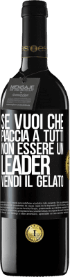 39,95 € Spedizione Gratuita | Vino rosso Edizione RED MBE Riserva Se vuoi che piaccia a tutti, non essere un leader. Vendi il gelato Etichetta Nera. Etichetta personalizzabile Riserva 12 Mesi Raccogliere 2014 Tempranillo