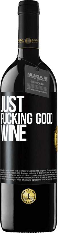 39,95 € 免费送货 | 红酒 RED版 MBE 预订 Just fucking good wine 黑标. 可自定义的标签 预订 12 个月 收成 2014 Tempranillo