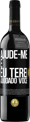 39,95 € Envio grátis | Vinho tinto Edição RED MBE Reserva Ajude-me e eu terei ajudado você Etiqueta Preta. Etiqueta personalizável Reserva 12 Meses Colheita 2014 Tempranillo