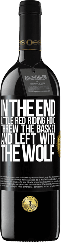 39,95 € Free Shipping | Red Wine RED Edition MBE Reserve In the end, Little Red Riding Hood threw the basket and left with the wolf Black Label. Customizable label Reserve 12 Months Harvest 2015 Tempranillo