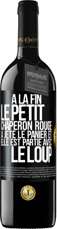 39,95 € Envoi gratuit | Vin rouge Édition RED MBE Réserve À la fin le petit chaperon rouge a jeté le panier et elle est partie avec le loup Étiquette Noire. Étiquette personnalisable Réserve 12 Mois Récolte 2015 Tempranillo