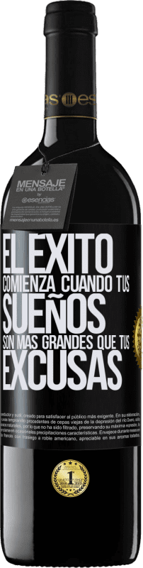 39,95 € Envío gratis | Vino Tinto Edición RED MBE Reserva El éxito comienza cuando tus sueños son más grandes que tus excusas Etiqueta Negra. Etiqueta personalizable Reserva 12 Meses Cosecha 2015 Tempranillo