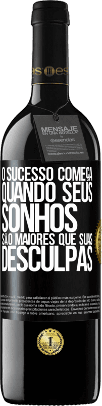 39,95 € Envio grátis | Vinho tinto Edição RED MBE Reserva O sucesso começa quando seus sonhos são maiores que suas desculpas Etiqueta Preta. Etiqueta personalizável Reserva 12 Meses Colheita 2016 Tempranillo