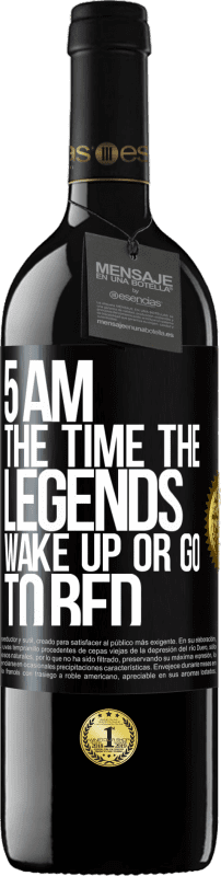 39,95 € Free Shipping | Red Wine RED Edition MBE Reserve 5 AM. The time the legends wake up or go to bed Black Label. Customizable label Reserve 12 Months Harvest 2016 Tempranillo
