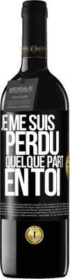 39,95 € Envoi gratuit | Vin rouge Édition RED MBE Réserve Je me suis perdu quelque part en toi Étiquette Noire. Étiquette personnalisable Réserve 12 Mois Récolte 2014 Tempranillo