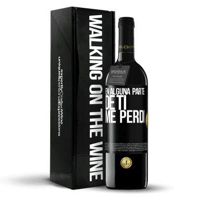 «En alguna parte de ti me perdí» Edición RED MBE Reserva