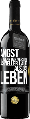 39,95 € Kostenloser Versand | Rotwein RED Ausgabe MBE Reserve Angst ist wenn der Verstand schneller läuft als das Leben Schwarzes Etikett. Anpassbares Etikett Reserve 12 Monate Ernte 2014 Tempranillo