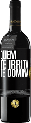 39,95 € Envio grátis | Vinho tinto Edição RED MBE Reserva Quem te irrita, te domina Etiqueta Preta. Etiqueta personalizável Reserva 12 Meses Colheita 2016 Tempranillo