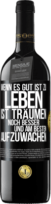 39,95 € Kostenloser Versand | Rotwein RED Ausgabe MBE Reserve Wenn es gut ist zu leben, ist träumen noch besser, und am besten aufzuwachen Schwarzes Etikett. Anpassbares Etikett Reserve 12 Monate Ernte 2014 Tempranillo