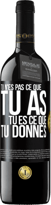 39,95 € Envoi gratuit | Vin rouge Édition RED MBE Réserve Tu n'es pas ce que tu as. Tu es ce que tu donnes Étiquette Noire. Étiquette personnalisable Réserve 12 Mois Récolte 2016 Tempranillo