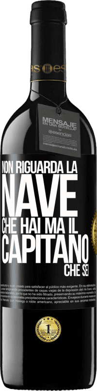 39,95 € Spedizione Gratuita | Vino rosso Edizione RED MBE Riserva Non riguarda la nave che hai, ma il capitano che sei Etichetta Nera. Etichetta personalizzabile Riserva 12 Mesi Raccogliere 2015 Tempranillo