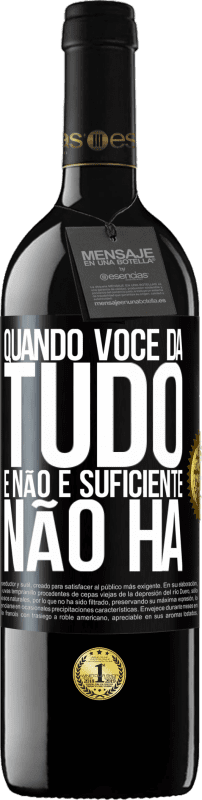 39,95 € Envio grátis | Vinho tinto Edição RED MBE Reserva Quando você dá tudo e não é suficiente, não há Etiqueta Preta. Etiqueta personalizável Reserva 12 Meses Colheita 2015 Tempranillo