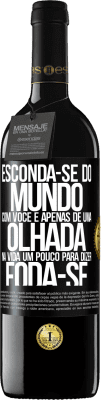 39,95 € Envio grátis | Vinho tinto Edição RED MBE Reserva Esconda-se do mundo com você e apenas dê uma olhada na vida um pouco para dizer foda-se Etiqueta Preta. Etiqueta personalizável Reserva 12 Meses Colheita 2015 Tempranillo