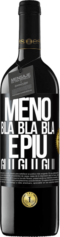 39,95 € Spedizione Gratuita | Vino rosso Edizione RED MBE Riserva Meno Bla Bla Bla e più Glu Glu Glu Etichetta Nera. Etichetta personalizzabile Riserva 12 Mesi Raccogliere 2015 Tempranillo