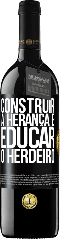 39,95 € Envio grátis | Vinho tinto Edição RED MBE Reserva Construir a herança e educar o herdeiro Etiqueta Preta. Etiqueta personalizável Reserva 12 Meses Colheita 2015 Tempranillo