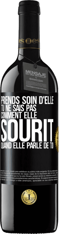 39,95 € Envoi gratuit | Vin rouge Édition RED MBE Réserve Prends soin d'elle. Tu ne sais pas comment elle sourit quand elle parle de toi Étiquette Noire. Étiquette personnalisable Réserve 12 Mois Récolte 2015 Tempranillo