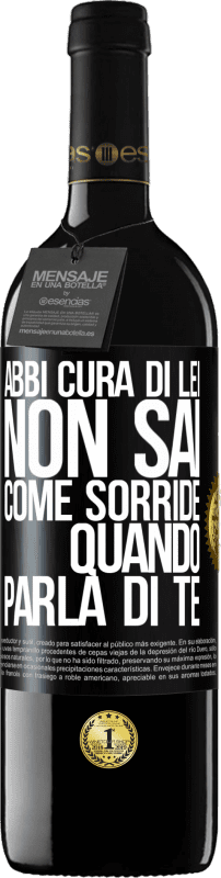 39,95 € Spedizione Gratuita | Vino rosso Edizione RED MBE Riserva Abbi cura di lei. Non sai come sorride quando parla di te Etichetta Nera. Etichetta personalizzabile Riserva 12 Mesi Raccogliere 2015 Tempranillo