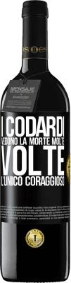 39,95 € Spedizione Gratuita | Vino rosso Edizione RED MBE Riserva I codardi vedono la morte molte volte. L'unico coraggioso Etichetta Nera. Etichetta personalizzabile Riserva 12 Mesi Raccogliere 2015 Tempranillo