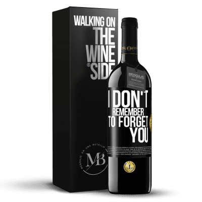 «I do not remember to forget you» RED Edition MBE Reserve