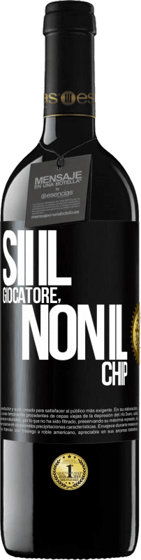 39,95 € Spedizione Gratuita | Vino rosso Edizione RED MBE Riserva Sii il giocatore, non il chip Etichetta Nera. Etichetta personalizzabile Riserva 12 Mesi Raccogliere 2015 Tempranillo