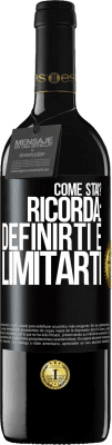 39,95 € Spedizione Gratuita | Vino rosso Edizione RED MBE Riserva come stai? Ricorda: definirti è limitarti Etichetta Nera. Etichetta personalizzabile Riserva 12 Mesi Raccogliere 2014 Tempranillo