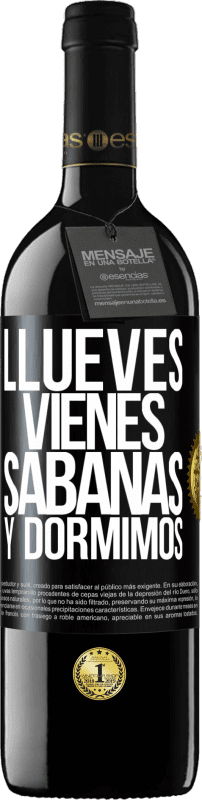 39,95 € Spedizione Gratuita | Vino rosso Edizione RED MBE Riserva Llueves, vienes, sábanas y dormimos Etichetta Nera. Etichetta personalizzabile Riserva 12 Mesi Raccogliere 2015 Tempranillo