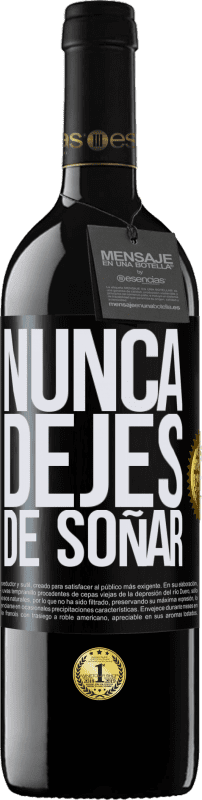 39,95 € Envío gratis | Vino Tinto Edición RED MBE Reserva Nunca dejes de soñar Etiqueta Negra. Etiqueta personalizable Reserva 12 Meses Cosecha 2015 Tempranillo