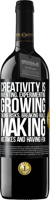 39,95 € Free Shipping | Red Wine RED Edition MBE Reserve Creativity is inventing, experimenting, growing, taking risks, breaking rules, making mistakes, and having fun Black Label. Customizable label Reserve 12 Months Harvest 2014 Tempranillo