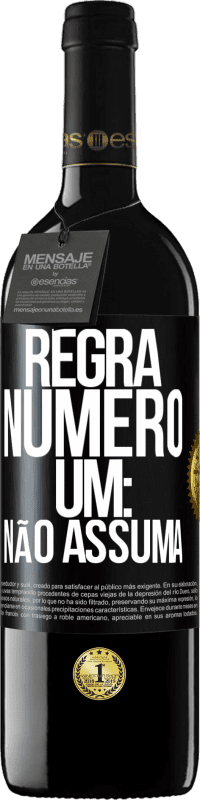 39,95 € Envio grátis | Vinho tinto Edição RED MBE Reserva Regra número um: não assuma Etiqueta Preta. Etiqueta personalizável Reserva 12 Meses Colheita 2015 Tempranillo