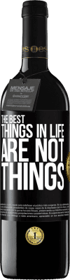 39,95 € 送料無料 | 赤ワイン REDエディション MBE 予約する 人生で最高のものは物ではない ブラックラベル. カスタマイズ可能なラベル 予約する 12 月 収穫 2015 Tempranillo